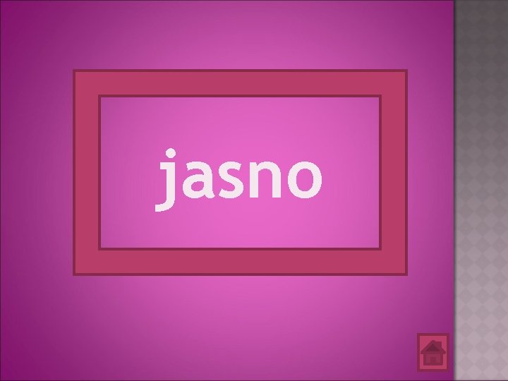 jasno 