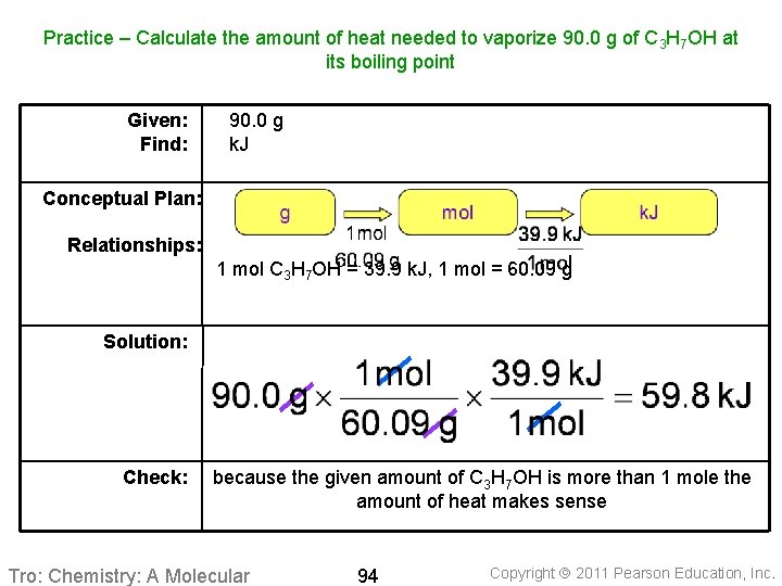 Practice – Calculate the amount of heat needed to vaporize 90. 0 g of