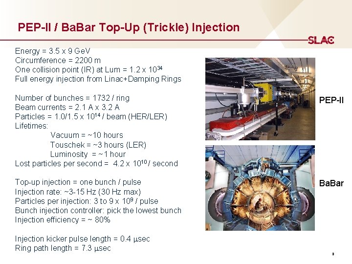 PEP-II / Ba. Bar Top-Up (Trickle) Injection Energy = 3. 5 x 9 Ge.