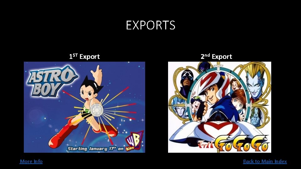 EXPORTS 1 ST Export More Info 2 nd Export Back to Main Index 