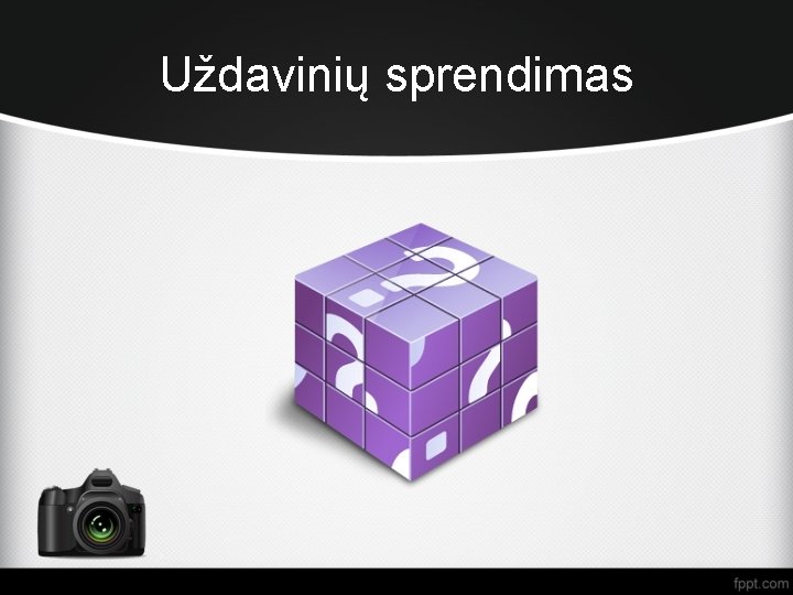 Uždavinių sprendimas 