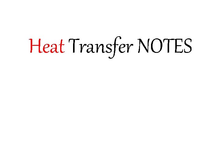 Heat Transfer NOTES 