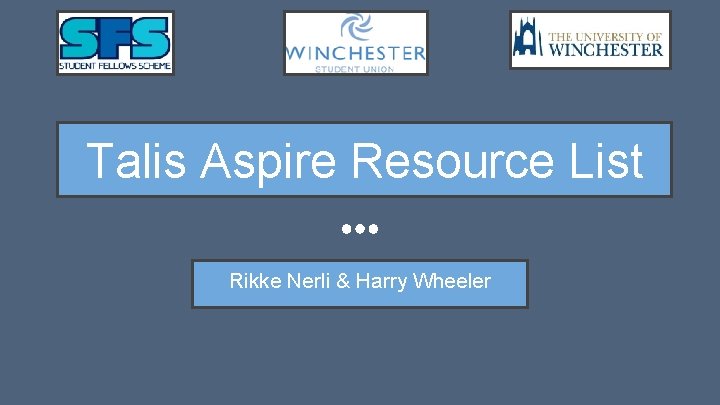 Talis Aspire Resource List Rikke Nerli & Harry Wheeler 