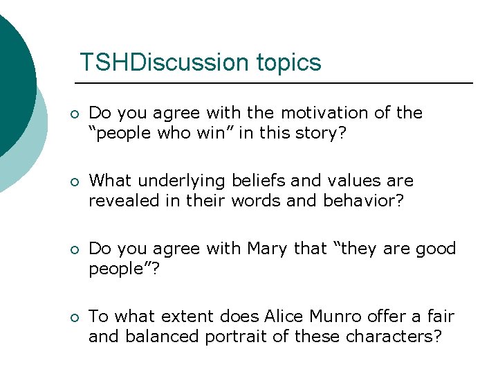 TSHDiscussion topics ¡ Do you agree with the motivation of the “people who win”
