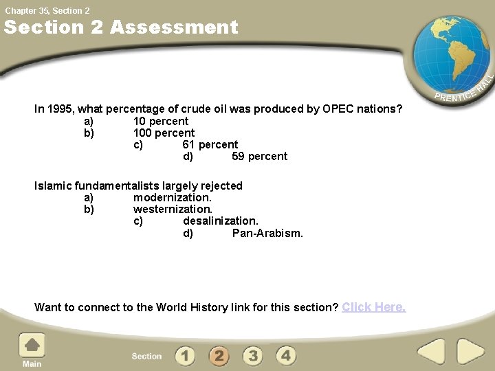 Chapter 35, Section 2 Assessment In 1995, what percentage of crude oil was produced