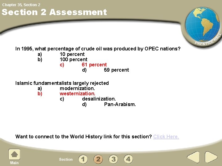 Chapter 35, Section 2 Assessment In 1995, what percentage of crude oil was produced