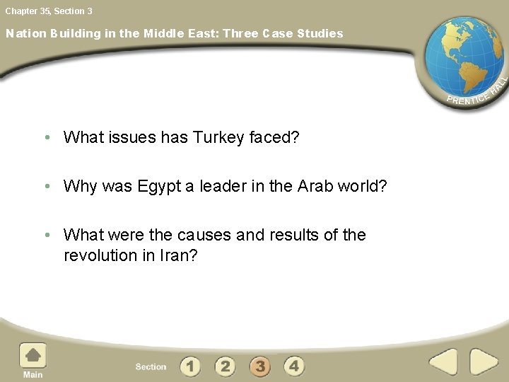 Chapter 35, Section 3 Nation Building in the Middle East: Three Case Studies •