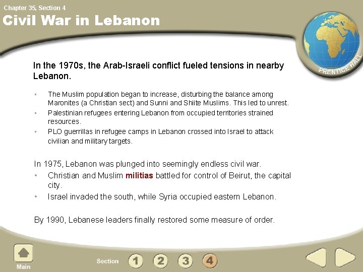 Chapter 35, Section 4 Civil War in Lebanon In the 1970 s, the Arab-Israeli