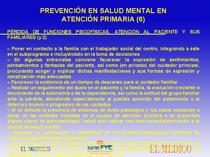 PREVENCIÓN EN SALUD MENTAL EN ATENCIÓN PRIMARIA (6) PÉRDIDA DE FUNCIONES PSICOFÍSICAS. ATENCIÓN AL
