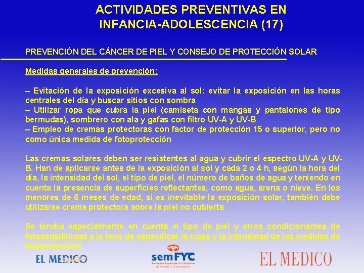 ACTIVIDADES PREVENTIVAS EN INFANCIA-ADOLESCENCIA (17) PREVENCIÓN DEL CÁNCER DE PIEL Y CONSEJO DE PROTECCIÓN