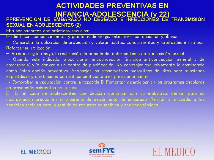 ACTIVIDADES PREVENTIVAS EN INFANCIA-ADOLESCENCIA (y 22) PPREVENCIÓN DE EMBARAZO NO DESEADO E INFECCIONES DE