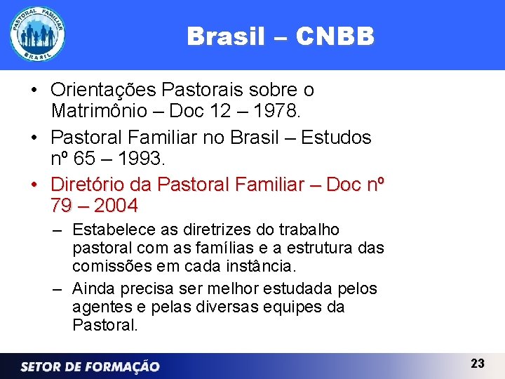 Brasil – CNBB • Orientações Pastorais sobre o Matrimônio – Doc 12 – 1978.