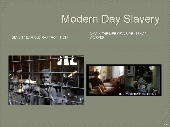 Modern Day Slavery SEVEN YEAR OLD RAJ FROM INDIA DAY IN THE LIFE OF