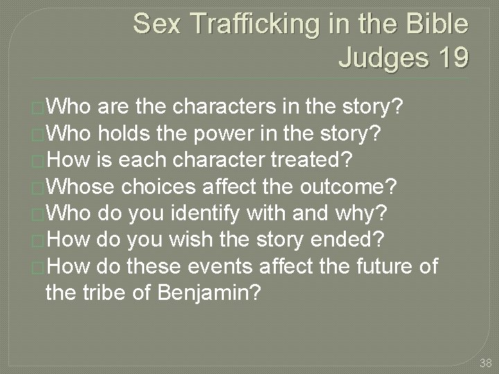 Sex Trafficking in the Bible Judges 19 �Who are the characters in the story?