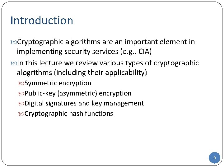 Introduction Cryptographic algorithms are an important element in implementing security services (e. g. , Introduction Cryptographic algorithms are an important element in implementing security services (e. g. ,