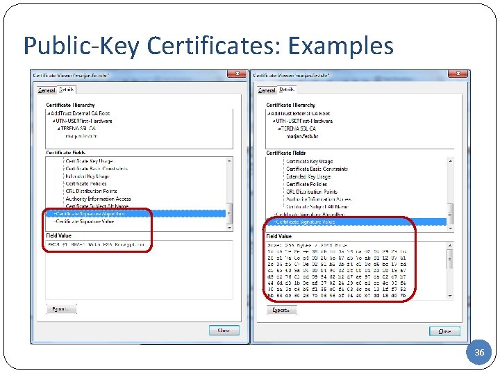 Public-Key Certificates: Examples 36 Public-Key Certificates: Examples 36