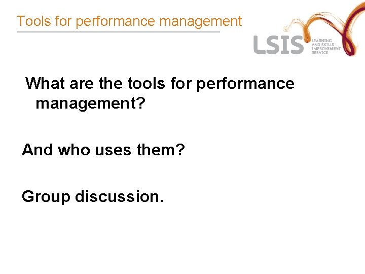 Tools for performance management What are the tools for performance management? And who uses Tools for performance management What are the tools for performance management? And who uses