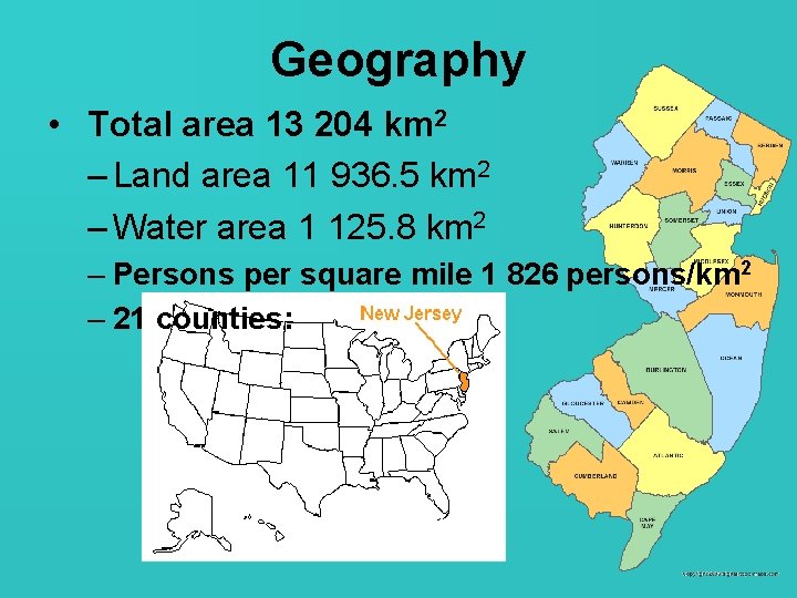 Geography • Total area 13 204 km 2 – Land area 11 936. 5