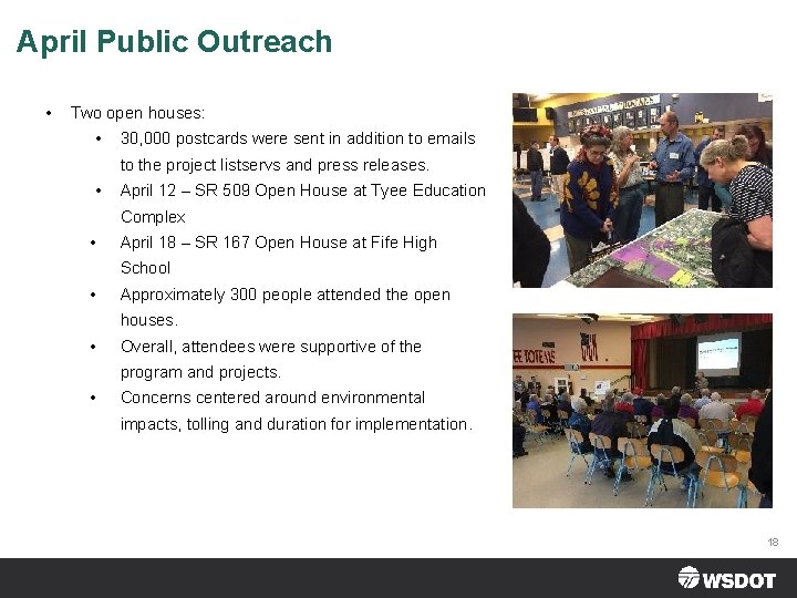 April Public Outreach • Two open houses: • 30, 000 postcards were sent in
