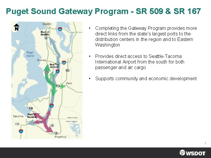 Puget Sound Gateway Program - SR 509 & SR 167 • Completing the Gateway