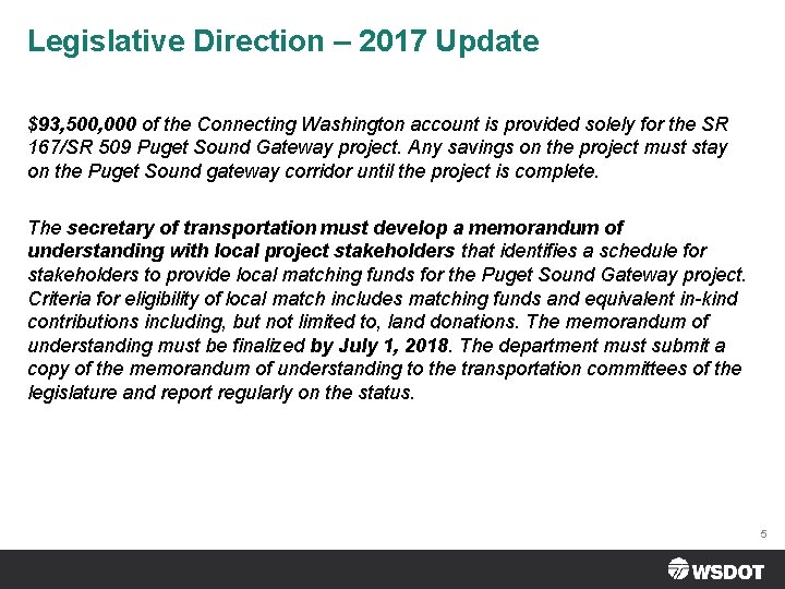Legislative Direction – 2017 Update $93, 500, 000 of the Connecting Washington account is