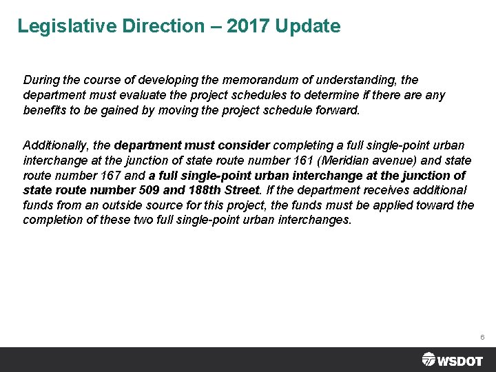 Legislative Direction – 2017 Update During the course of developing the memorandum of understanding,