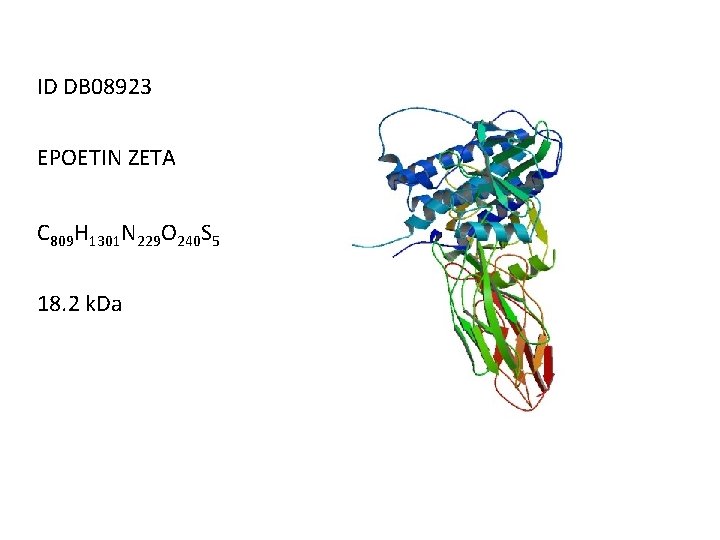 ID DB 08923 EPOETIN ZETA C 809 H 1301 N 229 O 240 S