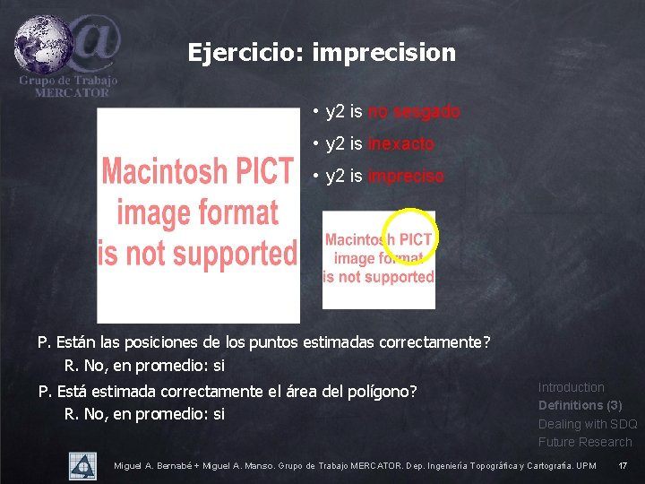 Ejercicio: imprecision • y 2 is no sesgado • y 2 is inexacto •