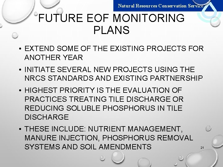 Natural Resources Conservation Service FUTURE EOF MONITORING PLANS • EXTEND SOME OF THE EXISTING