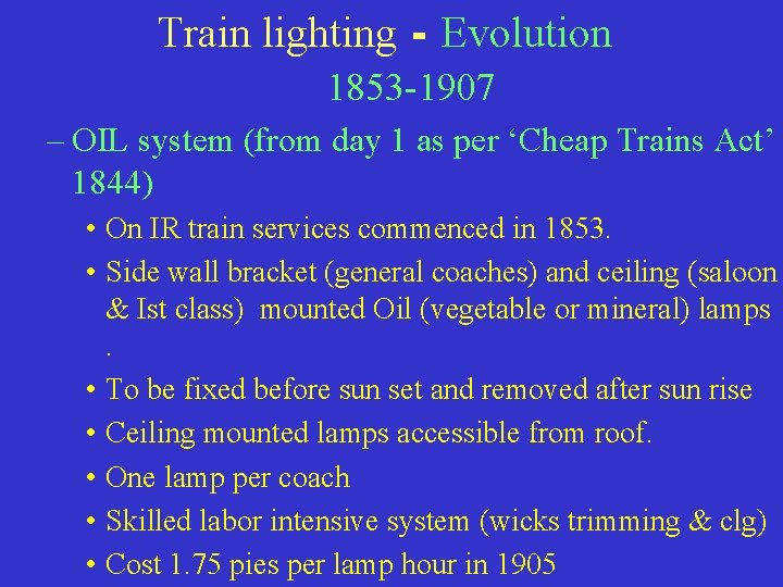 Train lighting - Evolution 1853 -1907 – OIL system (from day 1 as per