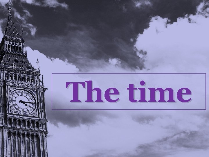 The time 