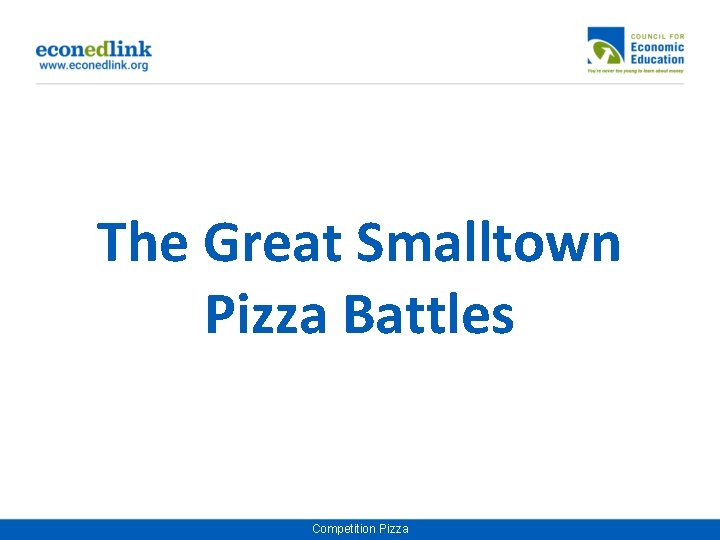 The Great Smalltown Pizza Battles Competition Pizza 