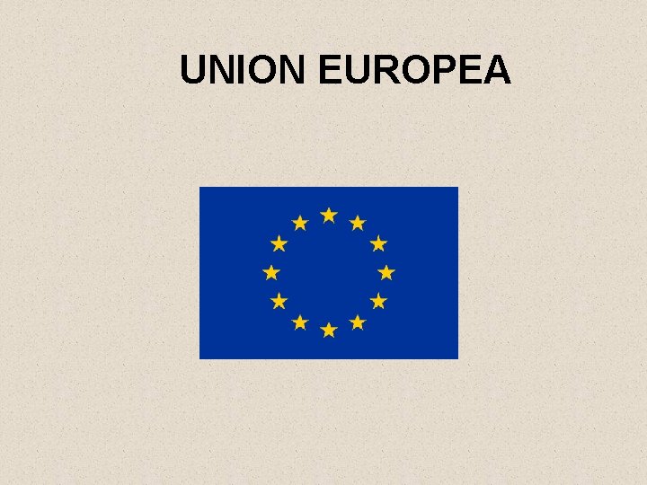 UNION EUROPEA 