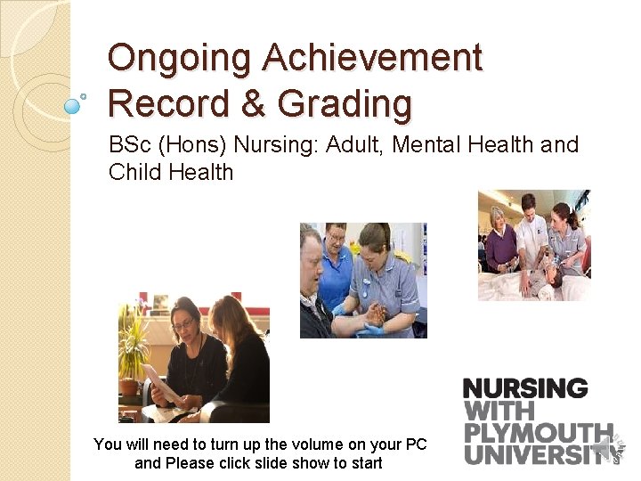 Ongoing Achievement Record & Grading BSc (Hons) Nursing: Adult, Mental Health and Child Health