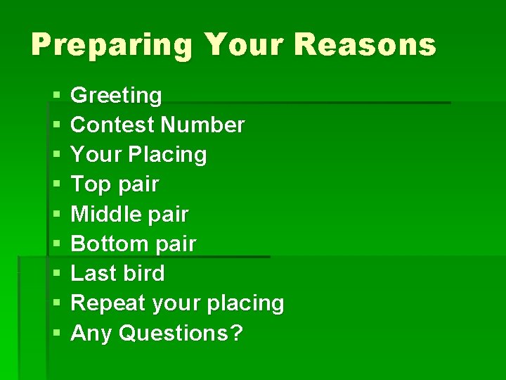Preparing Your Reasons § § § § § Greeting Contest Number Your Placing Top