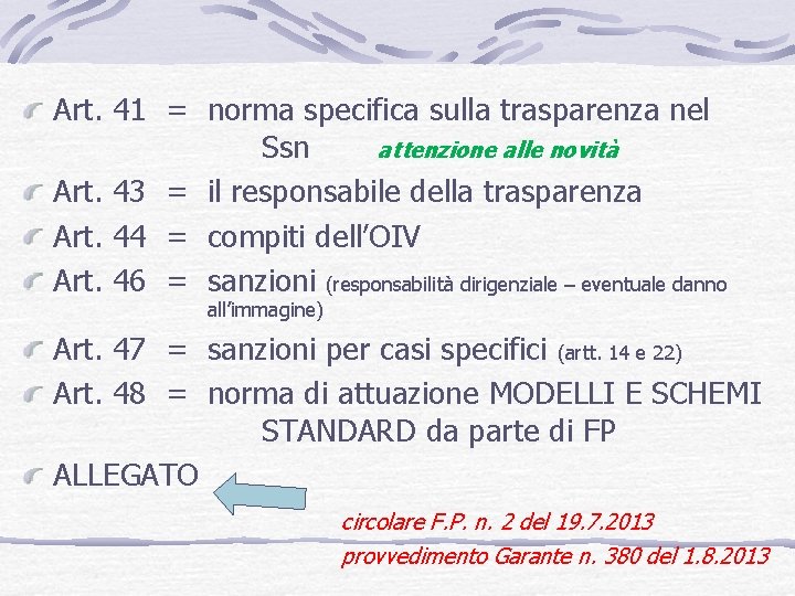 Art. 41 = norma specifica sulla trasparenza nel Ssn attenzione alle novità Art. 43