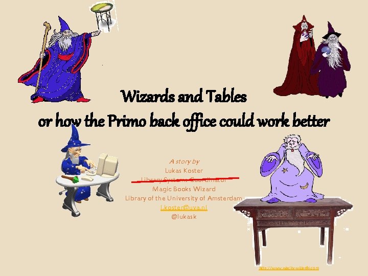 Wizards and Tables or how the Primo back office could work better A story