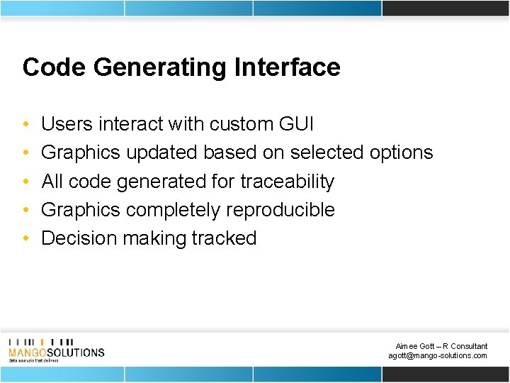 Code Generating Interface • • • Users interact with custom GUI Graphics updated based