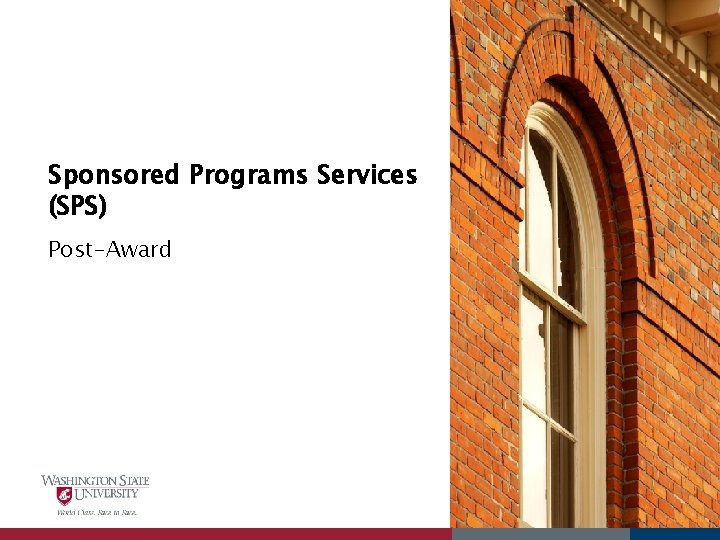 Sponsored Programs Services (SPS) Post-Award 