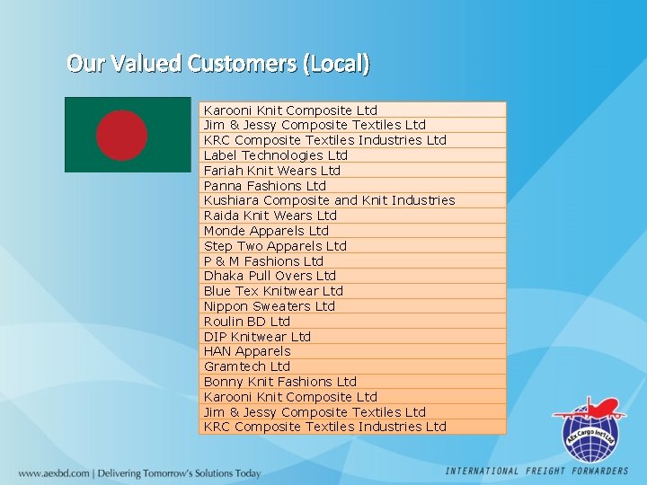 Our Valued Customers (Local) Karooni Knit Composite Ltd Jim & Jessy Composite Textiles Ltd