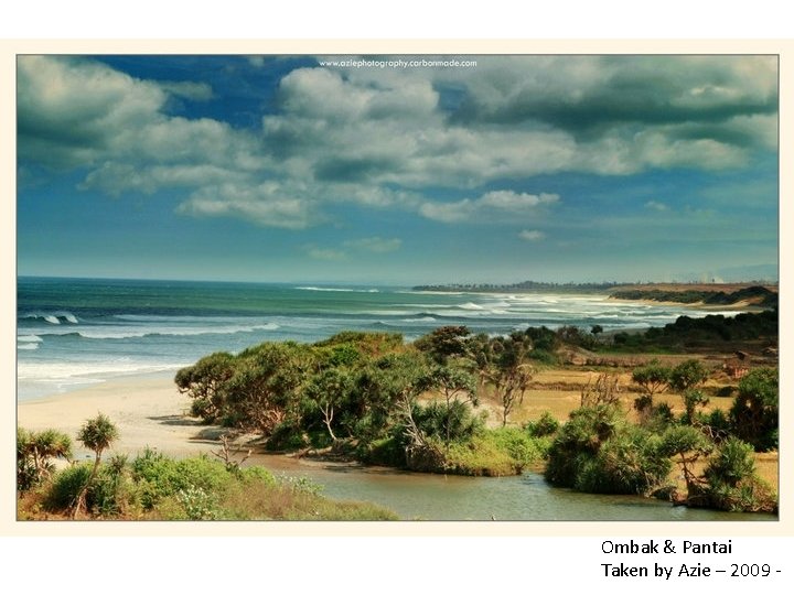 Ombak & Pantai Taken by Azie – 2009 - 