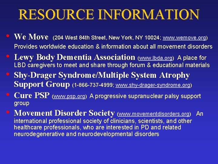 RESOURCE INFORMATION • We Move • Lewy Body Dementia Association (www. lbda. org) •