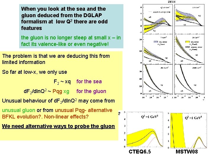 When you look at the sea and the gluon deduced from the DGLAP formalism