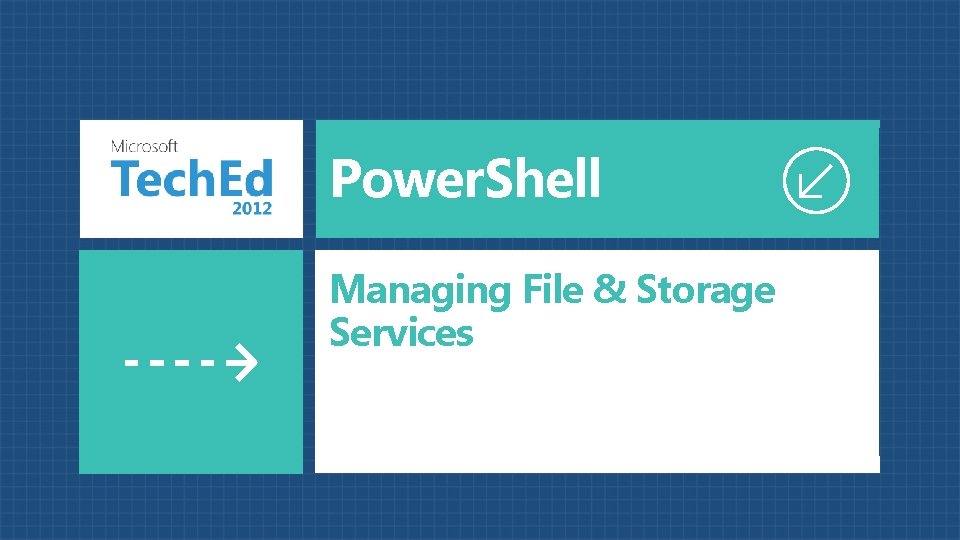 Power. Shell Managing File & Storage Services 