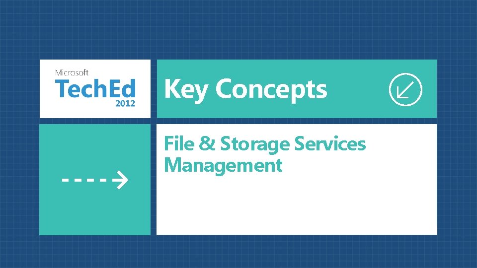 Key Concepts File & Storage Services Management 