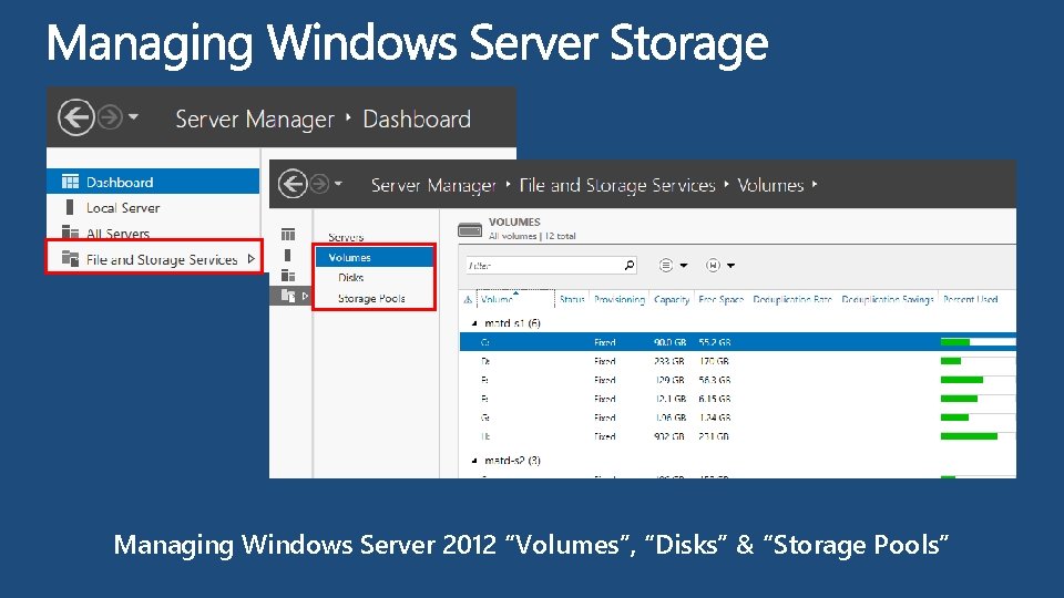 Managing Windows Server 2012 “Volumes”, “Disks” & “Storage Pools” 
