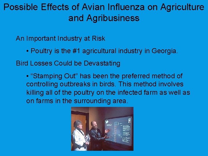 Possible Effects of Avian Influenza on Agriculture and Agribusiness An Important Industry at Risk