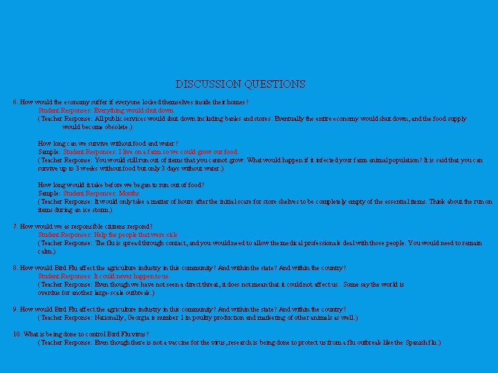 DISCUSSION QUESTIONS 6. How would the economy suffer if everyone locked themselves inside their