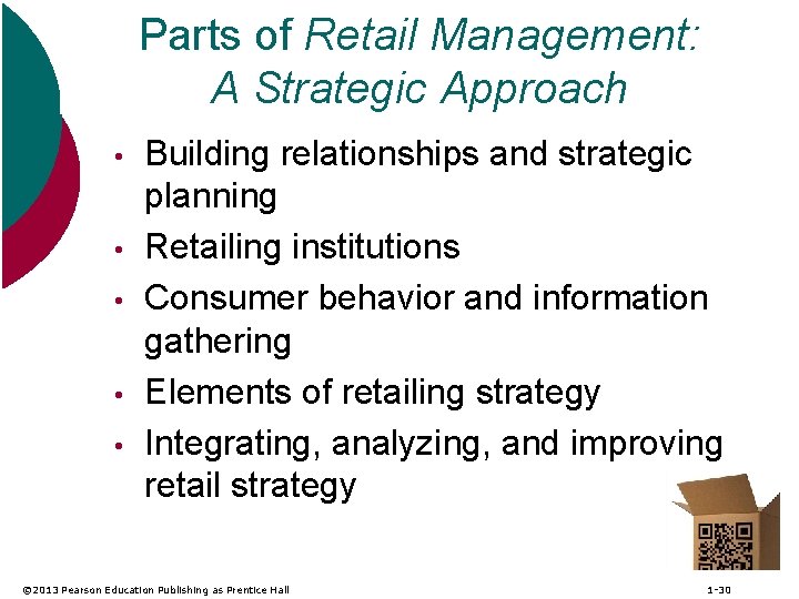 Parts of Retail Management: A Strategic Approach • • • Building relationships and strategic