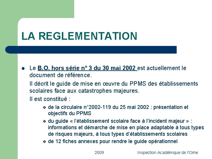 LA REGLEMENTATION l Le B. O. hors série n° 3 du 30 mai 2002